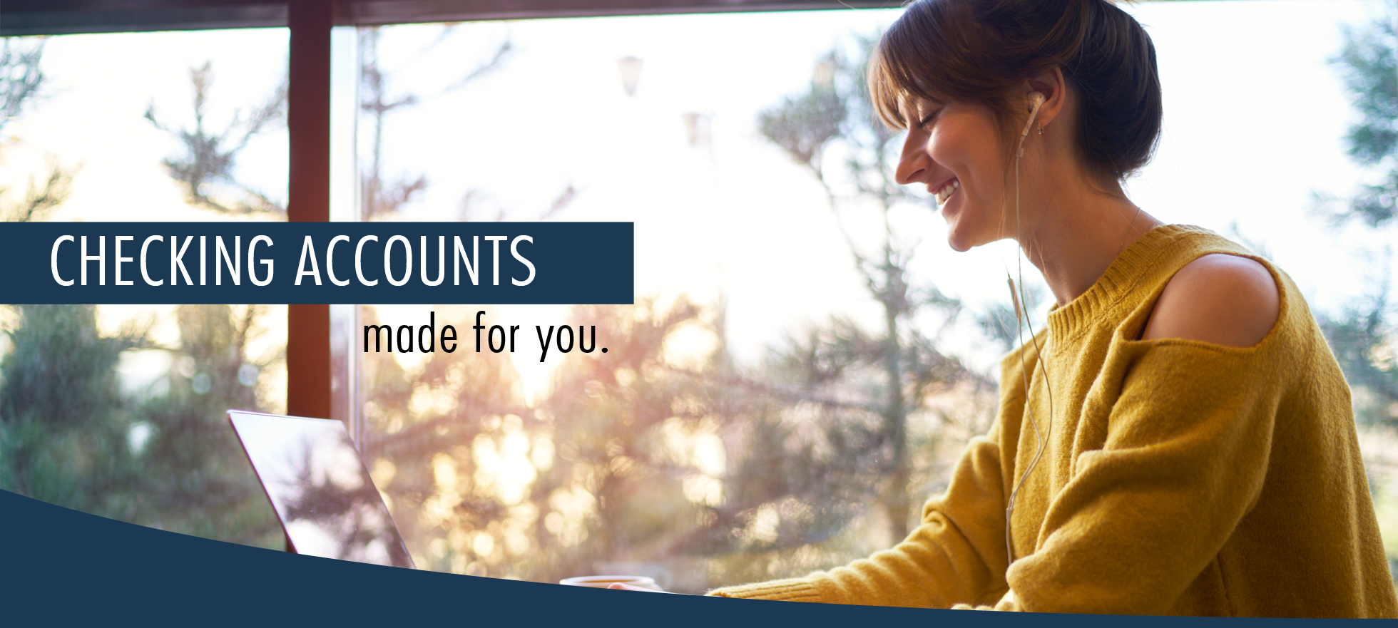 Checking accounts made for you